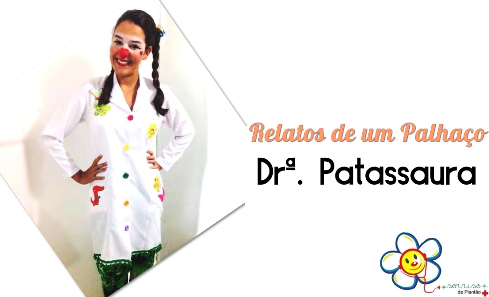 Relatos de um Palhaço: Dr&ordf;. Patassaura