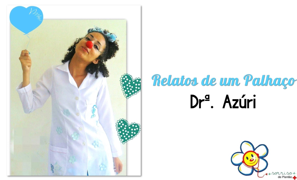 Relatos de um Palhaço: Dr&ordf;. Azúri