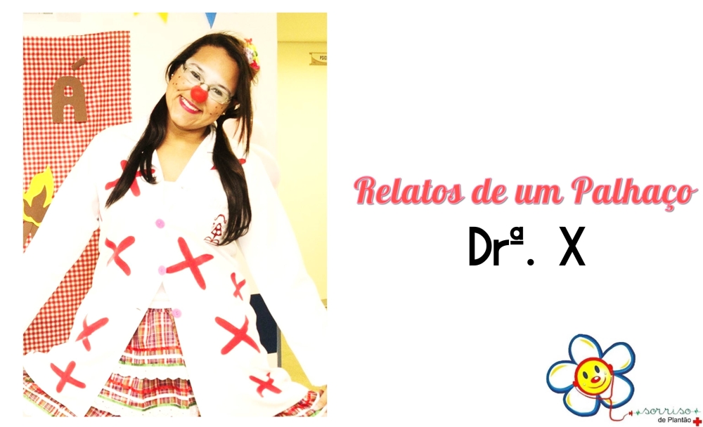 Relatos de um Palhaço: Dr&ordf;. X II