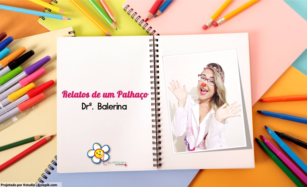 Relatos de um Palhaço: Dr&ordf;. Balerina II