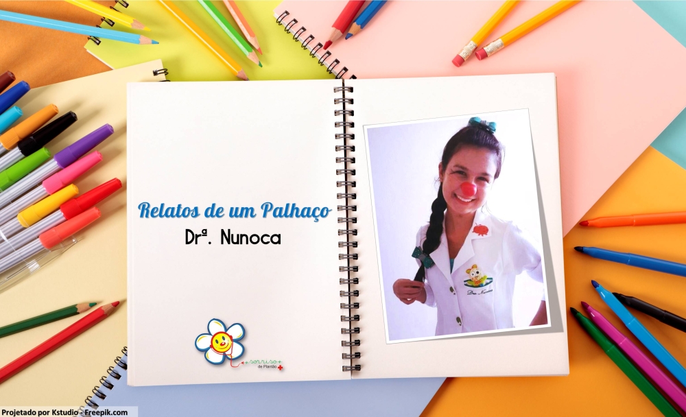 Relatos de um Palhaço: Dr&ordf;. Nunoca II