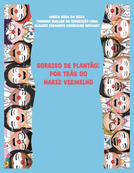 Sorriso de Plantão: Por trás do nariz vermelho
